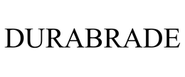 DURABRADE