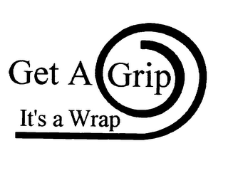 GET A GRIP IT'S A WRAP