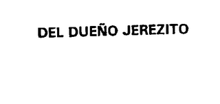 DEL DUENO JEREZITO