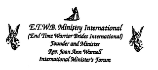 E.T.W.B MINISTRY INTERNATIONAL END TIME WARRIOR BRIDES INTERNATIONAL