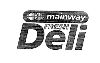 MAINWAY FRESH DELI