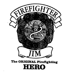 FIREFIGHTER FBDC JIM THE ORIGINAL FIREFIGHTING HERO