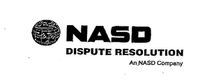 NASD DISPUTE RESOLUTION AN NASD COMPANY