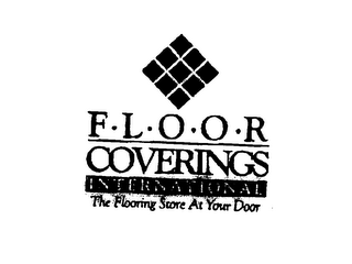 F L O O R COVERINGS INTERNATIONAL THE FLOORING STORE AT YOUR DOOR