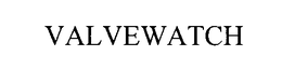 VALVEWATCH
