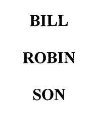 BILL ROBIN SON