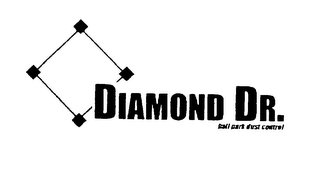 DIAMOND DR. BALL PARK DUST CONTROL