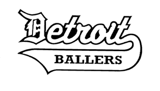 DETROIT BALLERS