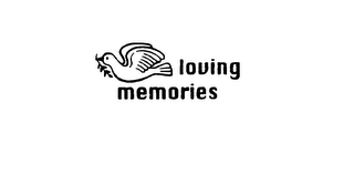 LOVING MEMORIES