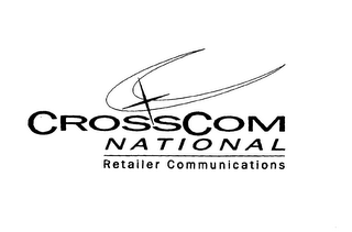 CROSSCOM NATIONAL RETAILER COMMUNICATIONS