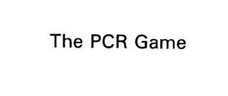 THE PCR GAME