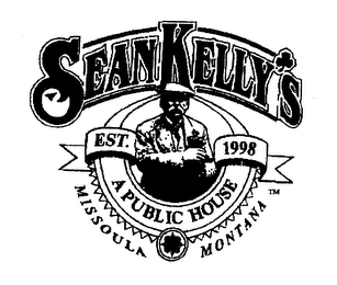 SEAN KELLY'S A PUBLIC HOUSE EST. 1998 MISSOULA MONTANA