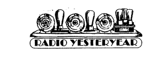 RADIO YESTERYEAR