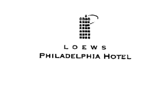 L O E W S PHILADELPHIA HOTEL