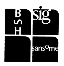 BSH SIG SANSOME