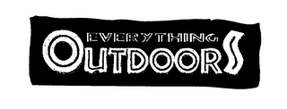 EVERYTHING OUTDOORS