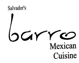 SALVADOR'S BARRO MEXICAN CUISINE