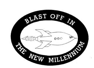 BLAST OFF IN THE NEW MILLENNIUM