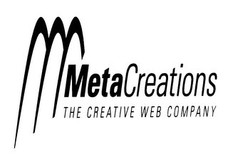 M METACREATIONS THE CREATIVE WEB COMPANY