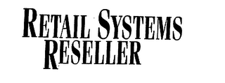 RETAIL SYSTEMS RESELLER