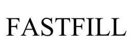 FASTFILL