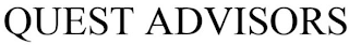 QUEST ADVISORS
