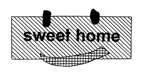 SWEET HOME