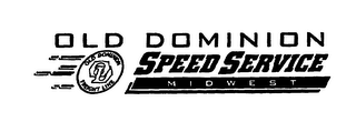 OLD DOMINION SPEED SERVICE MIDWEST OD OLD DOMINION FREIGHT LINE