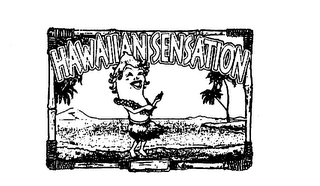 HAWAIIAN SENSATION