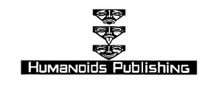 HUMANOIDS PUBLISHING