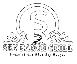 SKY RANCH GRILL HOME OF THE BLUE SKY BURGER