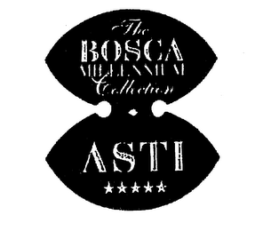 THE BOSCA MILLENNIUM COLLECTION ASTI