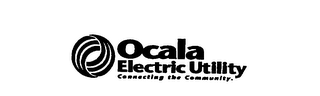 OCALA ELECTRIC UTILITY CONNECTING THE COMMUNITY.