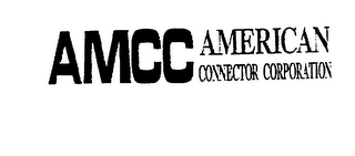 AMCC AMERICAN CONNECTOR CORPORATION