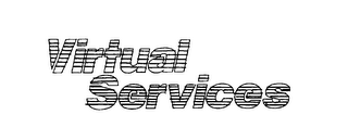 VIRTUAL SERVICES