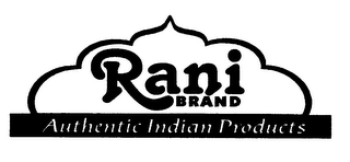 RANI BRAND AUTHENTIC INDIAN PRODUCTS