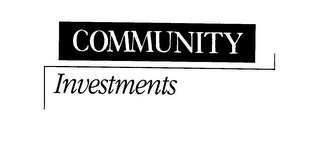 COMMUNITY INVESTMENTS