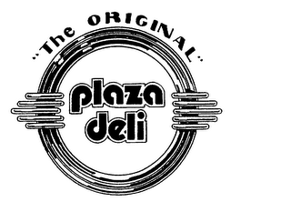 "THE ORIGINAL" PLAZA DELI