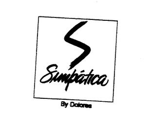 S SIMPATICA BY DOLORES