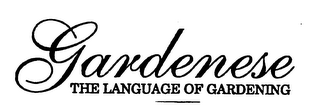 GARDENESE THE LANGUAGE OF GARDENING