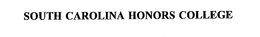 SOUTH CAROLINA HONORS COLLEGE