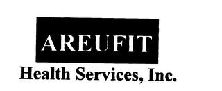 AREUFIT HEALTH SERVICES, INC.