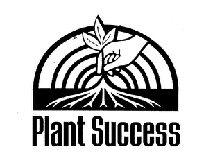 PLANT SUCCESS