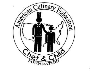 AMERICAN CULINARY FEDERATION CHEF & CHILD FOUNDATION