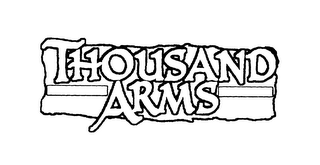 THOUSAND ARMS