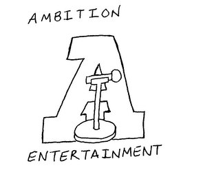 A AMBITION ENTERTAINMENT