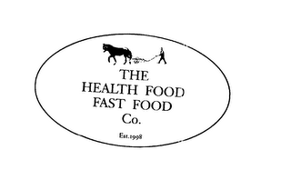 THE HEALTH FOOD FAST FOOD CO. EST. 1998