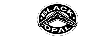 BLACK OPAL