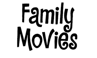 FAMILY MOVIES