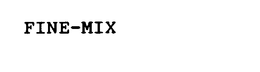 FINE-MIX